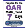 Prepare for the OAR Math Test in 7 Days: A Quick Study Guide with Two Full-Length OAR Math Practice Tests