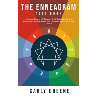 The Enneagram Test Book: A Practical Guide to Self-Discovery & Self-Realization for Better Relationships and a Better Life: Best Audiobooks & Books; B