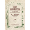 Golf Architecture: Economy in Course Construction and Green-Keeping