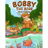 Bobby the Bear: Goes Fishing