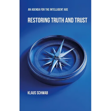Restoring Truth and Trust: An Agenda for the Intelligent Age