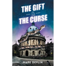 The Gift & The Curse