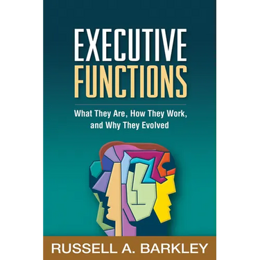Executive Functions: What They Are, How They Work, and Why They Evolved