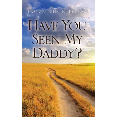 Have You Seen My Daddy?