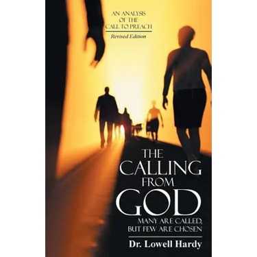 The Calling from God: Many Are Called, but Few Are Chosen