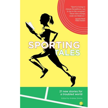 Sporting Tales: 21 new stories for a troubled world