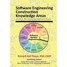 Software Engineering Construction Knowledge Areas: Volume 3: The Engneering of Software Projects