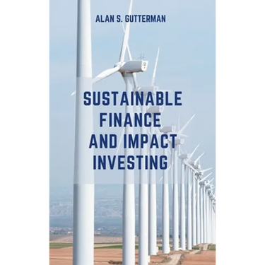 Sustainable Finance and Impact Investing