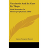 Vaccinosis And Its Cure By Thuja: With Remarks On Homeoprophylaxis (1884)
