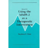 Manual for Using the Mmpi-2 as a Therapeutic Intervention