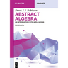 Abstract Algebra: An Introduction with Applications