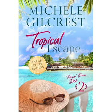 Tropical Escape LARGE PRINT (Tropical Breeze Book 2)