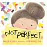 Not Perfect