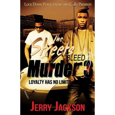 The Streets Bleed Murder 3: Loyalty Has No Limits