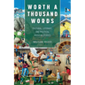 Worth a Thousand Words: Cultural, Literary, and Political Proverb Studies