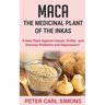 Maca - The Medicinal Plant of the Inkas