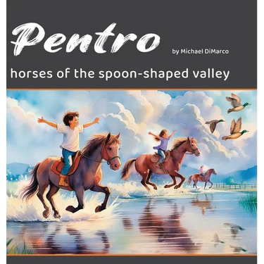 Pentro: Horses of the Spoon-Shaped Valley