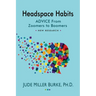 Headspace Habits: Advice from Zoomers to Boomers