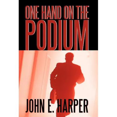 One Hand on the Podium: A Trilogy
