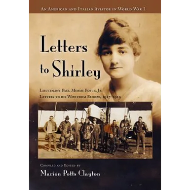 Letters to Shirley: An Italian and American Aviator in World War I