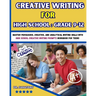 Creative Writing for High School: Master Persuasive, Creative, and Analytical Writing Skills with High School Creative Writing Prompts Workbook for te