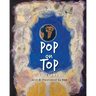 Pop on Top: Educible