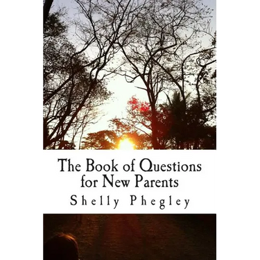 The Book of Questions for New Parents