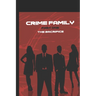 Crime Family Pt1: The Sacrifice