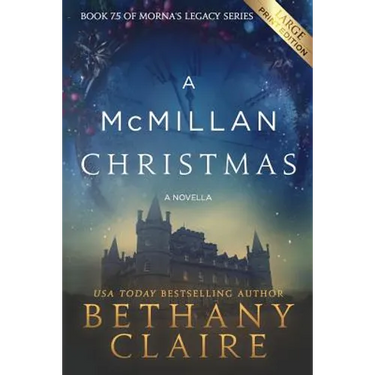 A McMillan Christmas - A Novella (Large Print Edition): A Scottish, Time Travel Romance