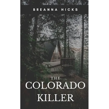 The Colorado Killer