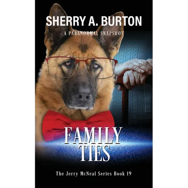 Family Ties: Join Jerry McNeal And His Ghostly K-9 Partner As They Put Their "Gifts" To Good Use.