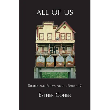 All of Us: Stories and Poems Along Route 17