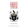 The Rebirth of the Knights Templar, from Jerusalem to America: One Family's History