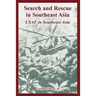 Search and Rescue in Southeast Asia: USAF in Southeast Asia