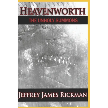 Heavenworth, the Unholy Summons