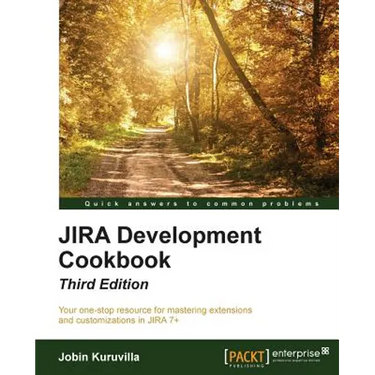 JIRA Development Cookbook - Third Edition