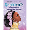 Sparklerella: A story about fashion and courage