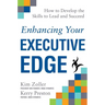 Enhancing Your Executive Edge: How to Develop the Skills to Lead and Succeed