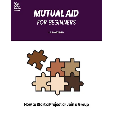 Mutual Aid for Beginners: How to Start a Project or Join a Group