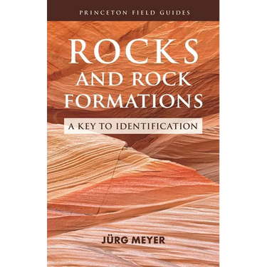 Rocks and Rock Formations: A Key to Identification