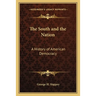 The South and the Nation: A History of American Democracy