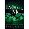 Eyes on Me