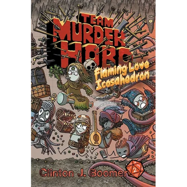 Team Murderhobo: Flaming Love Icosahedron