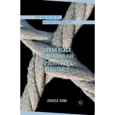 Urban Black Women and the Politics of Resistance