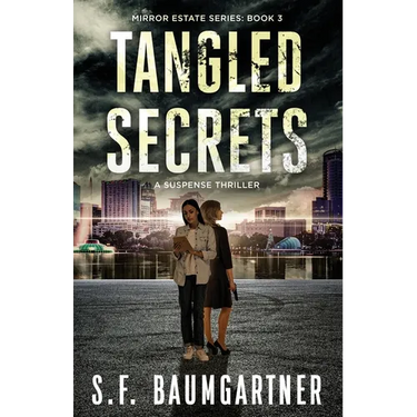 Tangled Secrets: A Suspense Thriller