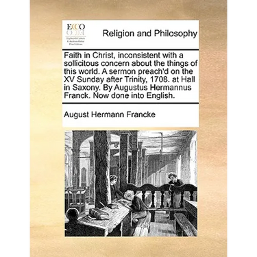 Faith in Christ, Inconsistent with a Sollicitous Concern about the Things of This World. a Sermon Preach'd on the XV Sunday After Trinity, 1708. at Ha
