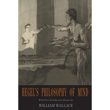 Hegel's Philosophy of Mind: Hegel's Encyclopedia of the Philosophical Sciences
