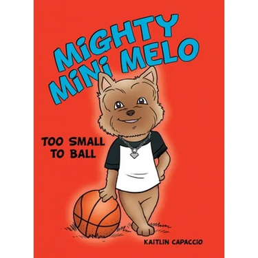 Mighty Mini Melo: Too Small to Ball