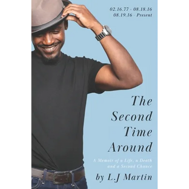 The Second Time Around: A Memoir of A Life, A Death and A Second Chance