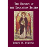 The Reform of the Education system